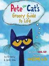 Cover image for Pete the Cat's Groovy Guide to Life